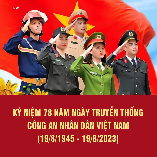 Kỷ niệm 78 năm ngày truyền thống công an nhân dân Việt Nam (19/8/1945-19/8/2023) và 18 năm ngày hội quốc phòng toàn dân ( 19/8/2005 - 19/8/2023)
